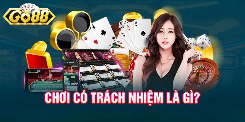 Tìm hiểu trách nhiệm cá cược Go88 là gì?